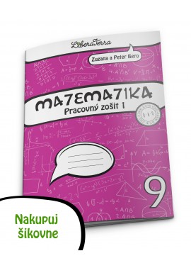 Matematika 9, pracovný zošit 1 (dodanie 06 alebo 08/2023)